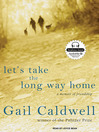 Cover image for Let's Take the Long Way Home